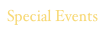Special Events